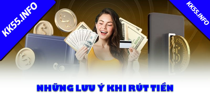 Những lưu ý khi rút tiền