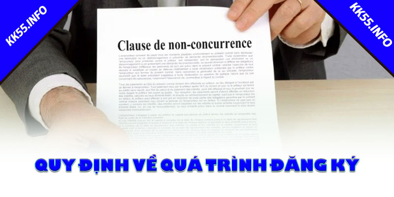 Quy Định Về Quá Trình Đăng Ký
